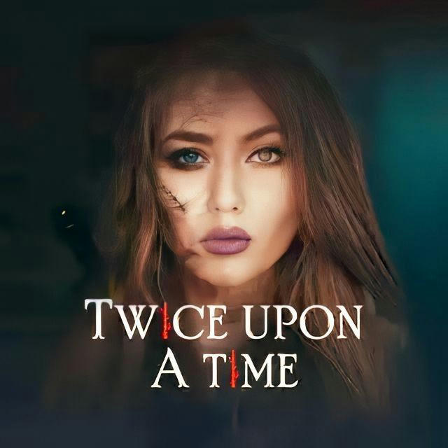 Twice Upon A Time •|Pocket FM|•