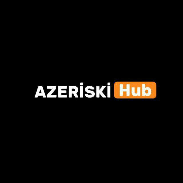 Azeriski Hub 🔥💦