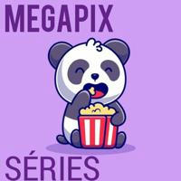 💠 MegaPix Séries 💠