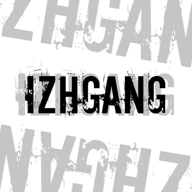 IZHGANG☠