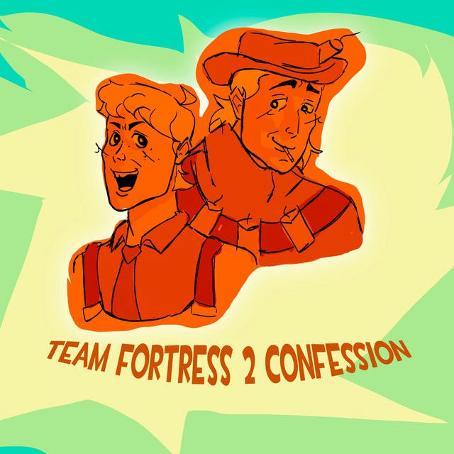 🧱🧨Team Fortress 2 confession🧱🧨 #FixTF2 #SaveTF2