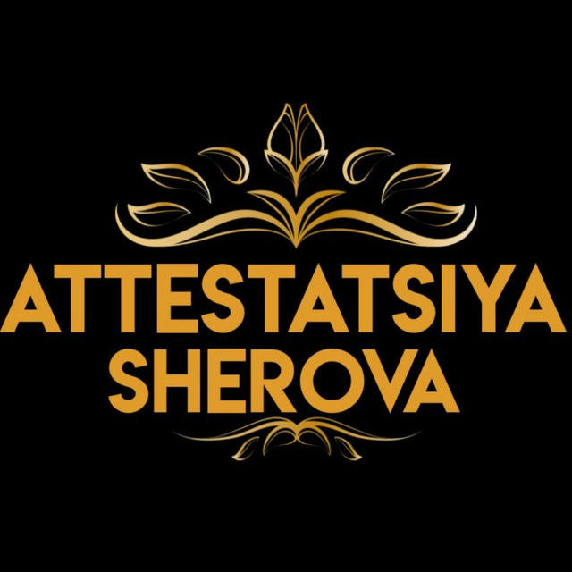 Attestatsiya| SHEROVA