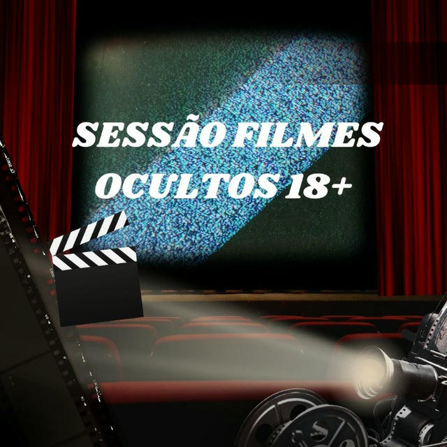 SESSÃO FILMES OCULTOS 18+