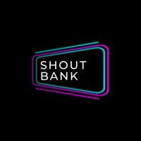 Shout Bank