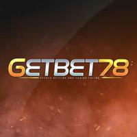 GETBET78 ( แจ้งข่าวสาร )📃