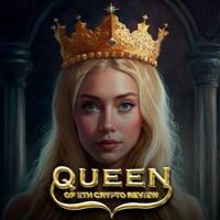 Queen Of ETH | Crypto Reviews 💰