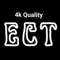 ECT 4K Quality