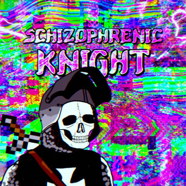 Schizophrenic Knight