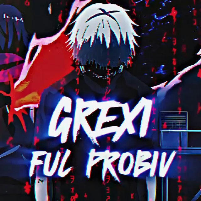 GREXI 18+ | ФУЛ ПРОБИВ