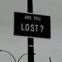 ARE YOU LOST ?