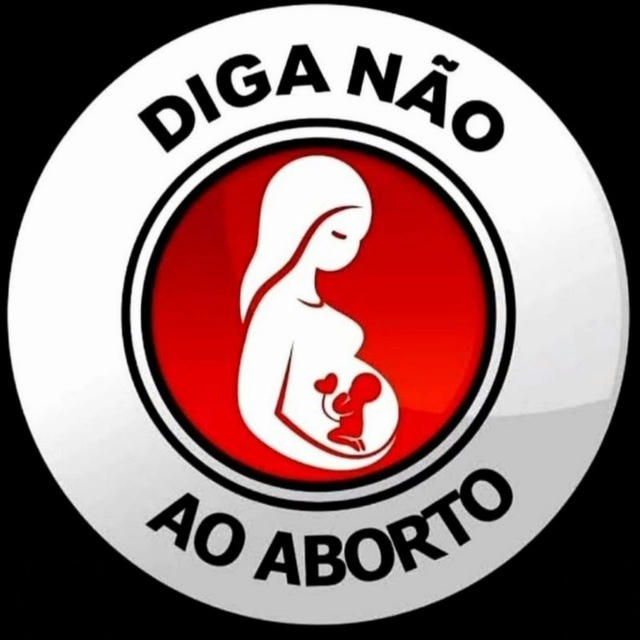 🚫 Diga NÃO ao aborto! 🚫