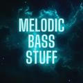 Melodic Bass Stuff