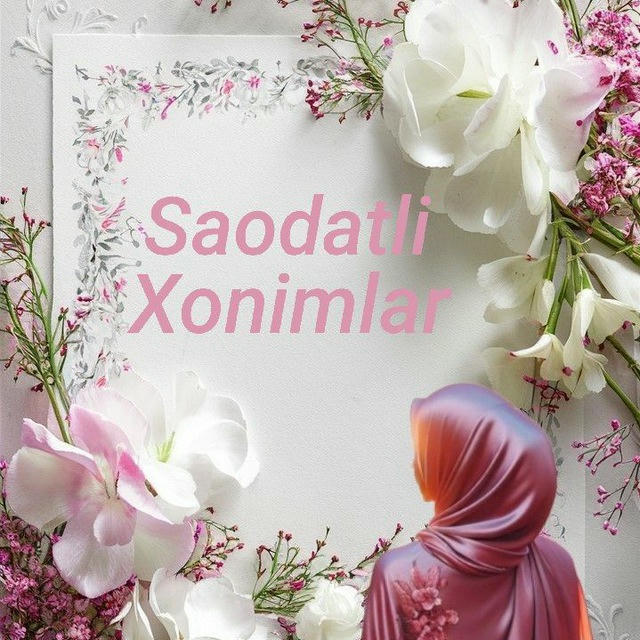 Saodatli xonimlar