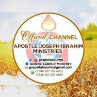 Apostle Joseph Ibrahim Messages