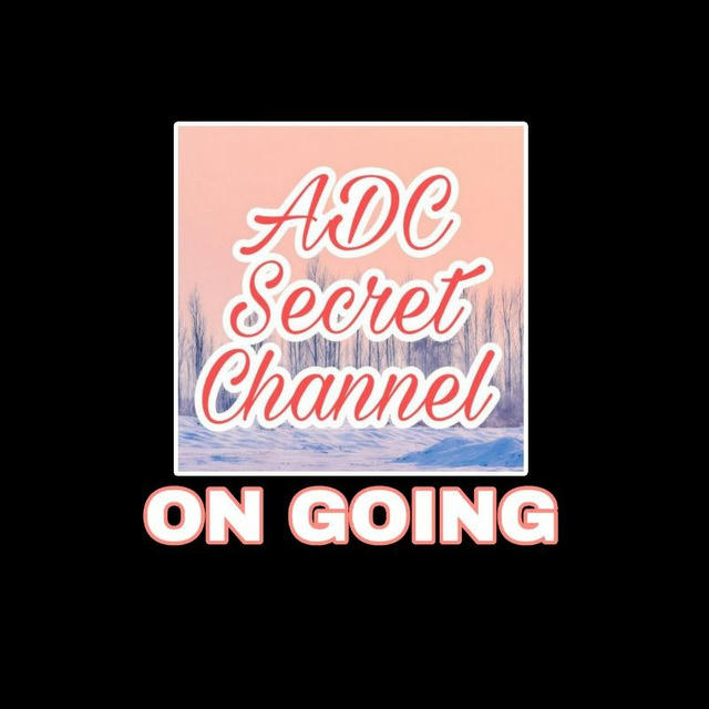 ADC OnGoing Secret Channel