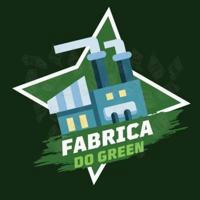 FABRICA DO GREEN ®