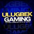 🎮🔥 ULUG'BEK GAMING🔥🎮