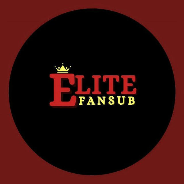 ELITE FANSUB OFICIAL 👑