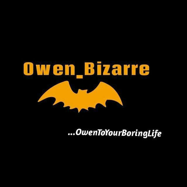 Owen Bizarre Media(NEW)🔥