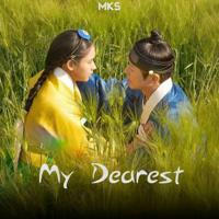 My Dearest [ MKS ]