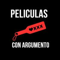 Peliculas XXX con Argumento