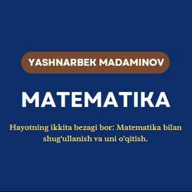 Matematika | Yashnarbek Madaminov