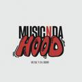 MUSIC N DA HOOD