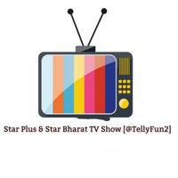 Star plus & Star bharat | ᴛᴇʟʟʏғᴜɴ𝟸 🖤