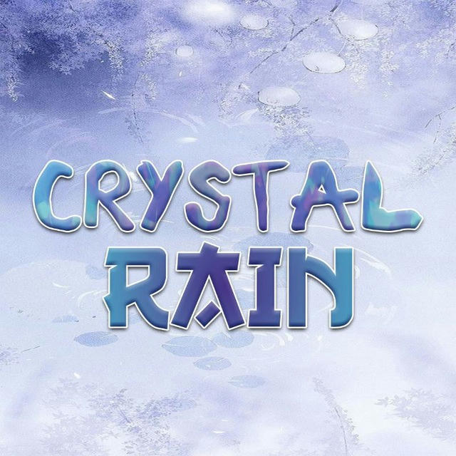 Crystal Rain - UGC / News 💎