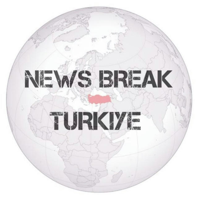 News Break Türkiye 🇹🇷