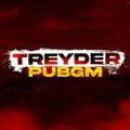 TREYDER PUBGM