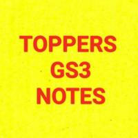 UPSC TOPPERS GS3 NOTES COPIES