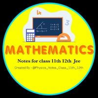 Maths Notes 11th 12th JEE