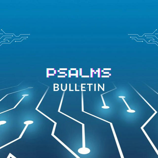 Psalms Bulletin - News 📹