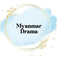Myanmar Drama