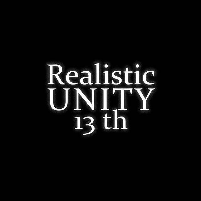 13 th ' realistic unity