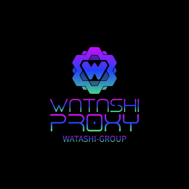 Watashi🔥Proxy