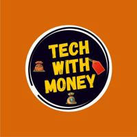 TECH WITH MONEY 2.0