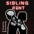 SIBLING RENT :: OPEN