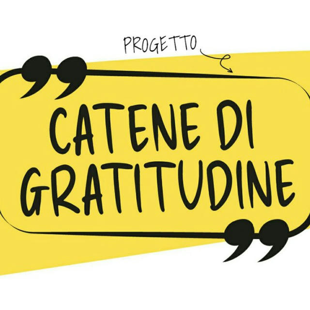 CATENE DI GRATITUDINE