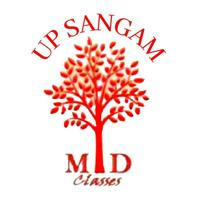 UP SANGAM by MD CLASSES