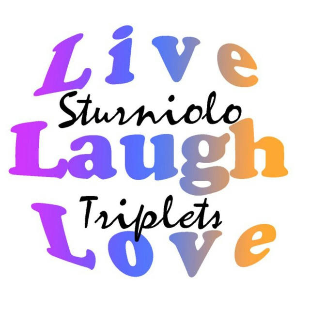 Live Laugh Love Sturniolo Triplets