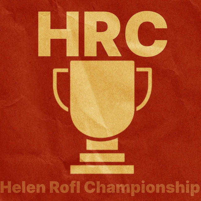 HRC | Helen Rofl Championship