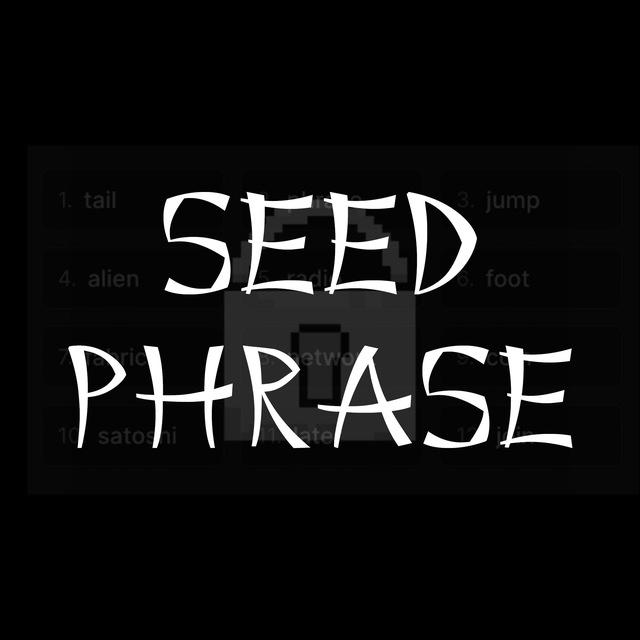 SEED PHRASE