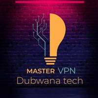 MASTER VPN DUBWANA TECH