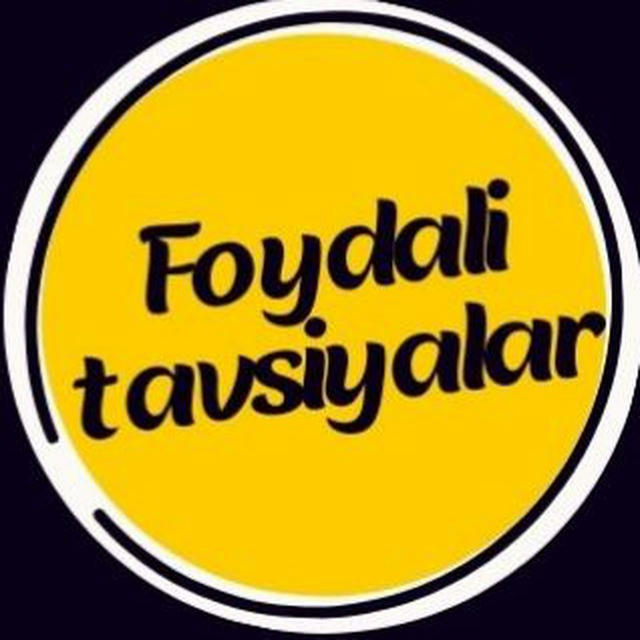 FOYDALI TAVSIYALAR