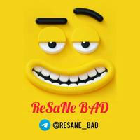 ReSaNe BAD | رسانه بد