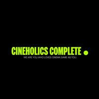 Cineholics Complete Series