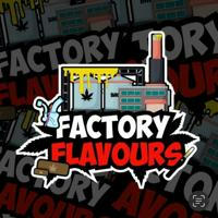 FACTORY FLAVOURS