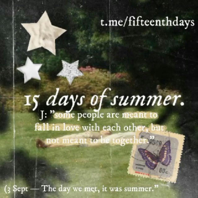 The fifteenth day is full of sadness nostalgia, 15 Days 𝑜𝑓 Summer.